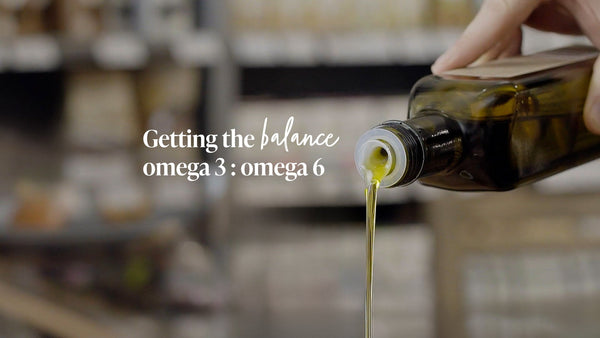 Omega 3 and Omega 6 – why they’re essential to your health