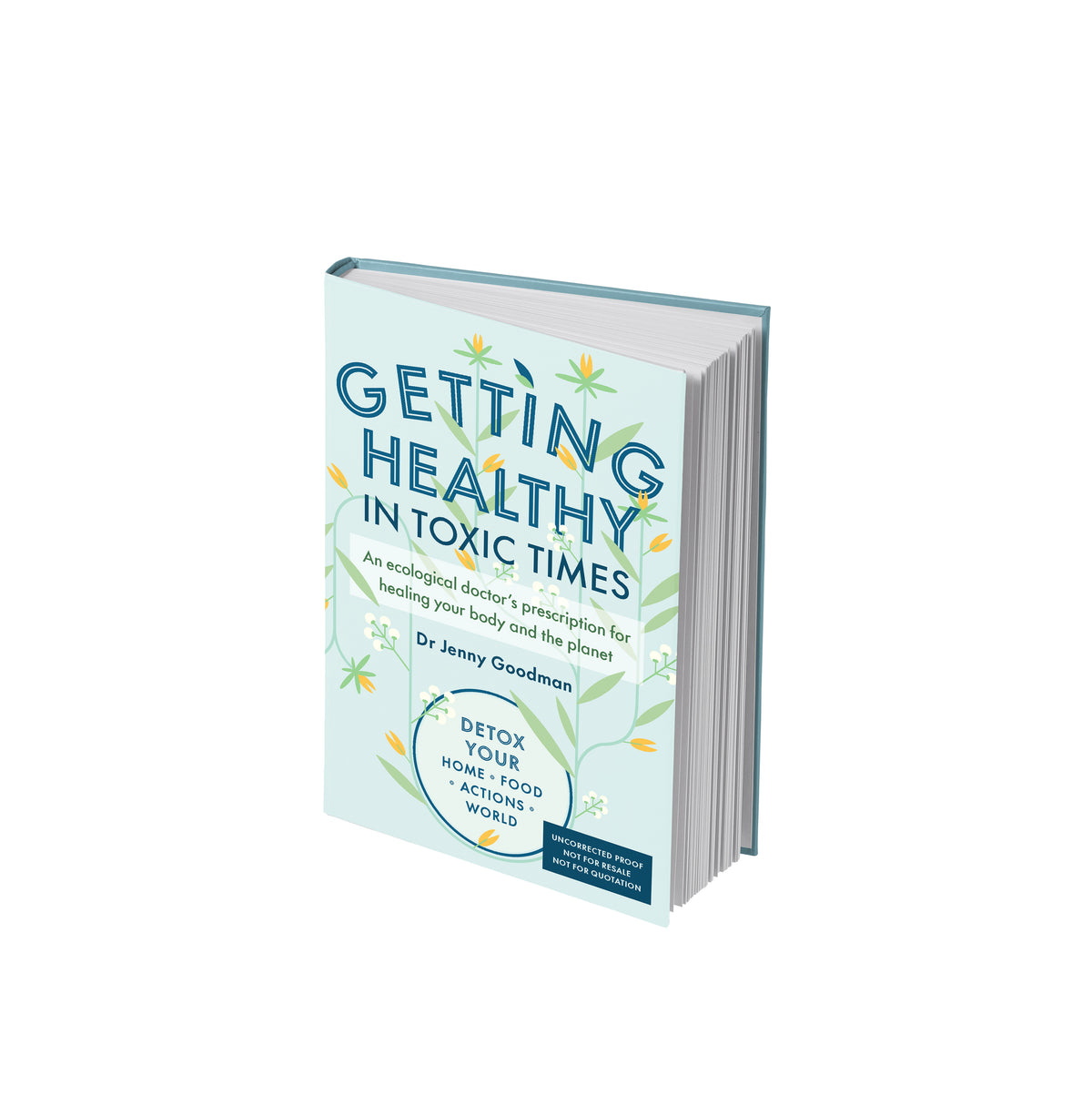 Getting Healthy in Toxic Times -  Dr Jenny Goodman